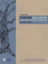 bokomslag Teacher Education and Institutional Change in South Africa