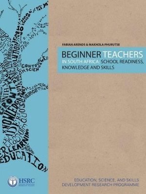 Fabian Arends, Makola Collin Phurutse - Beginner Teachers in South Africa, Häftad