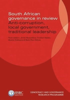 Paula Jackson, James Muzondidya, Vinothan Naidoo, Mcebisi Ndletyana, Mpilo Pearl Sithole - South African governance in review, Häftad
