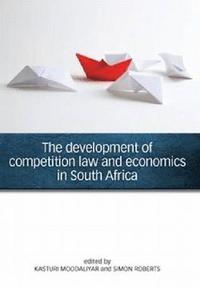 bokomslag The development of competition law and economics in South Africa