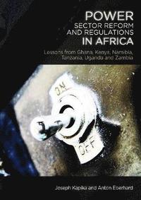 bokomslag Power-Sector Reform and Regulation in Africa