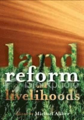 Land Reform and Livelihoods 1