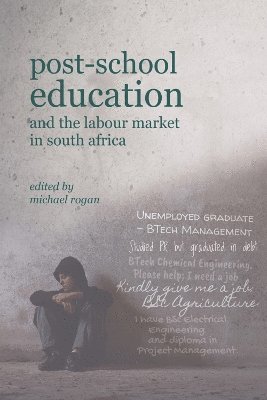 Michael Rogan - Post-School Education and the Labour Market in South Africa, Häftad