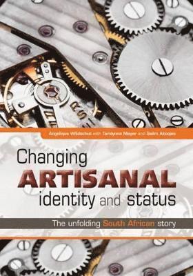 Changing Artisanal Identity and Status 1
