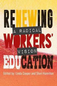 bokomslag Renewing Workers Education