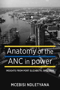 bokomslag Anatomy of the ANC in Power