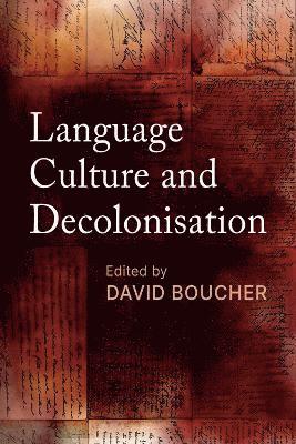 Language, Culture And Decolonisation 1