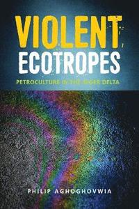 bokomslag Violent Ecotropes