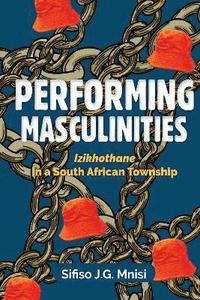 bokomslag Performing Masculinities
