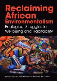 bokomslag Reclaiming African Environmentalism