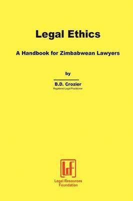 bokomslag Legal Ethics. a Handbook for Zimbabwean Lawyers