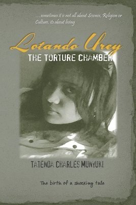 Lotando Urey: The Torture Chamber 1