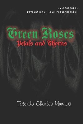 Green Roses: Petals and Thorns 1
