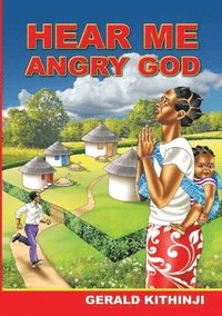 bokomslag Hear Me Angry God