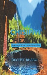 bokomslag Chisipiti Chezvivi: Muunganidzwa weNhetembo