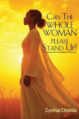 bokomslag Can The Whole Woman Please Stand Up!
