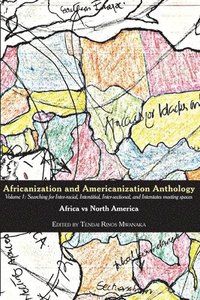 bokomslag Africanization and Americanization Anthology, Volume 1