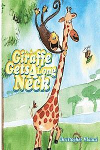 bokomslag Giraffe Gets A Long Neck