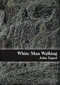bokomslag White Man Walking