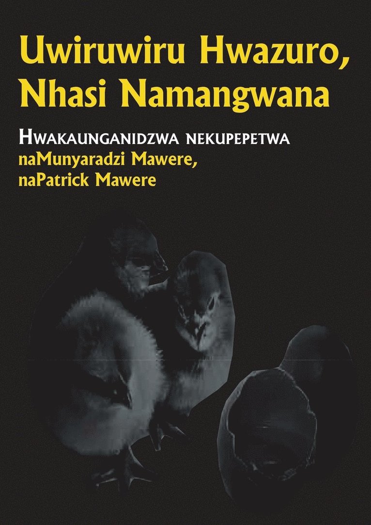 Uwiruwiru Hwazuro, Nhasi Namangwana 1