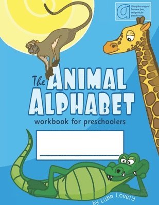 bokomslag The Animal Alphabet: Literacy Workbook for Preschoolers