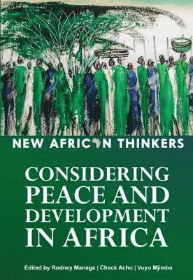 Rodney Managa, Check Achu, Vuyo Mjimba - New African Thinkers, Häftad