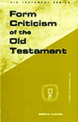 Form Criticism of the Old Testament 1