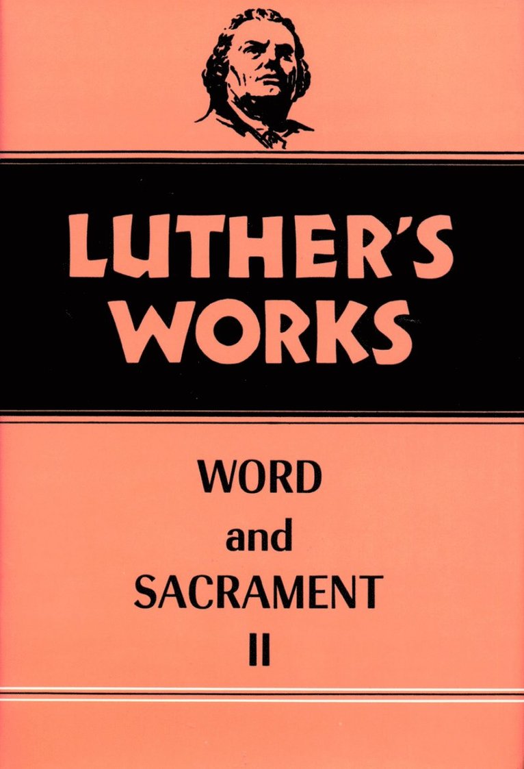 Luther's Works, Volume 36