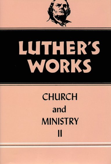 bokomslag Luther's Works, Volume 40