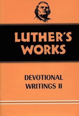Martin Luther, Gustav K. Wiencke, Helmut T. Lehmann - Luther's Works, Volume 43, Inbunden