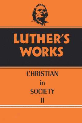 Luther's Works, Volume 45 1