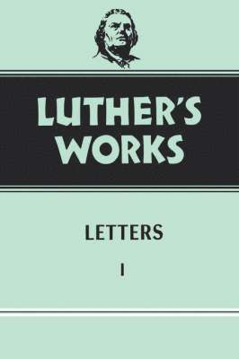 Luther's Works, Volume 48 1