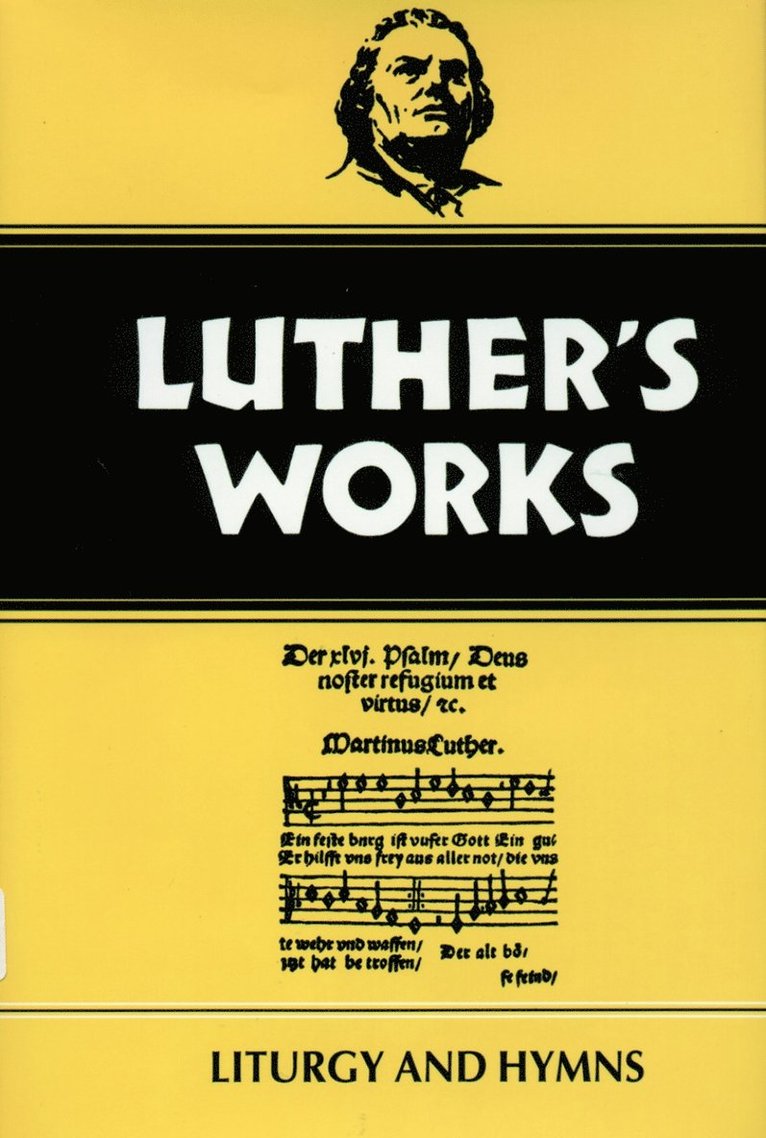 Luther's Works, Volume 53 1