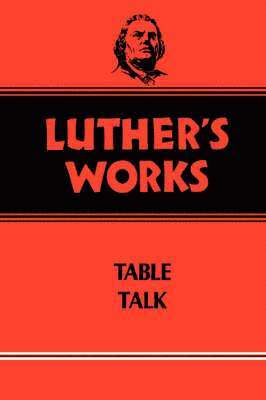 Luther's Works, Volume 54 1