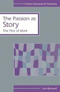 bokomslag The Passion as Story