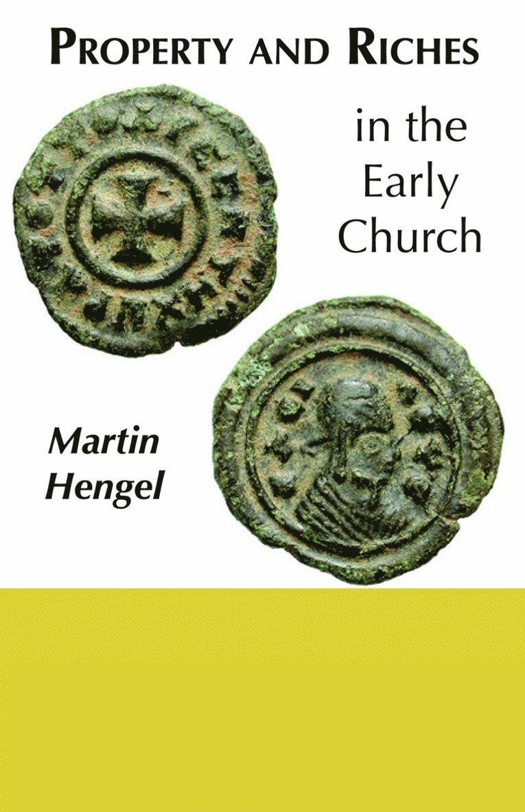 Property and Riches in the Early Church 1