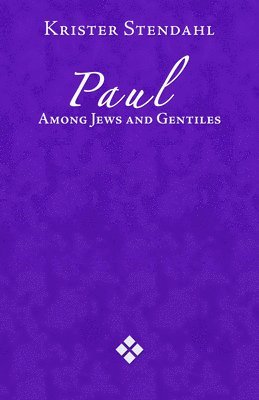 bokomslag Paul Among Jews and Gentiles and Other Essays