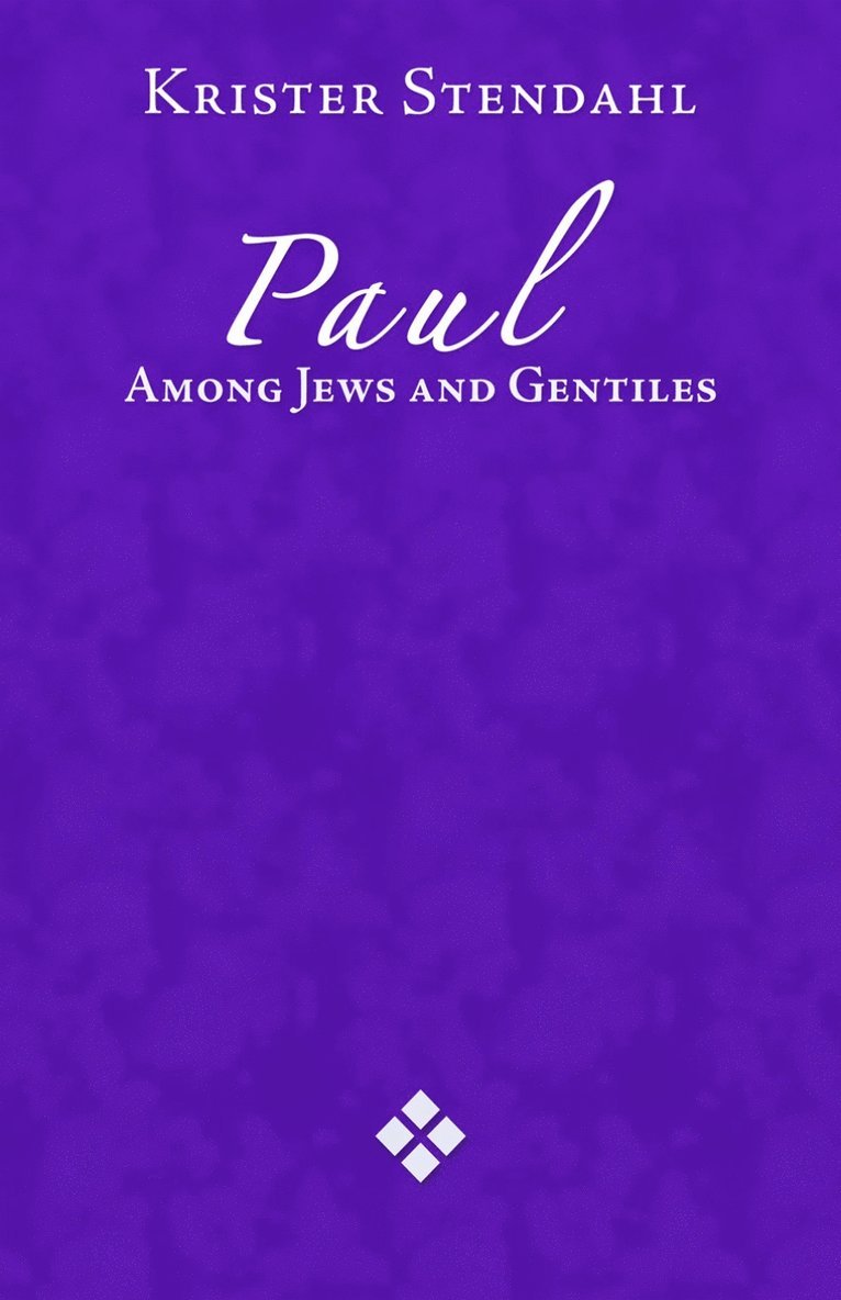 Paul Among Jews and Gentiles and Other Essays