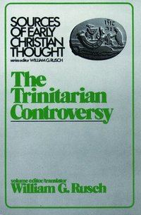 bokomslag The Trinitarian Controversy