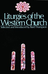 bokomslag Liturgies of the Western Church