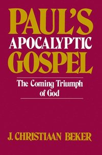 bokomslag Paul's Apocalyptic Gospel