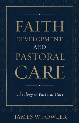Faith Development and Pastoral Care 1