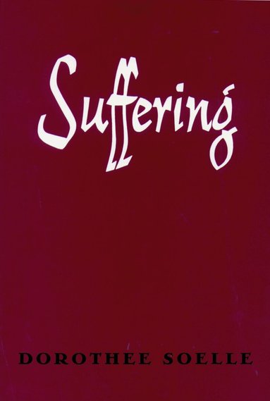 Dorothee Soelle - Suffering, Häftad