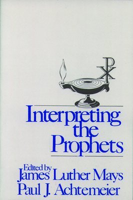 Interpreting the Prophets 1