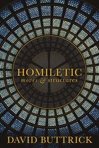 bokomslag Homiletic Moves and Structures