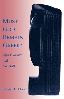 Must God Remain Greek? 1
