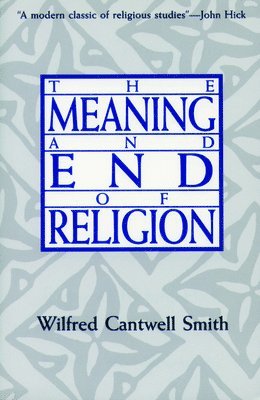 The Meaning and End of Religion 1