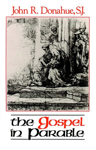 John R. Donahue SJ - Gospel in Parable, Häftad