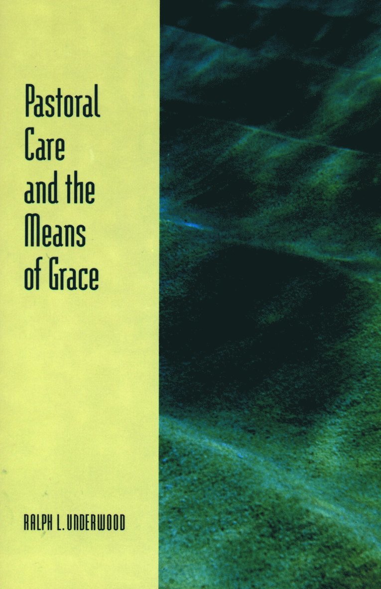 Pastoral Care and the Means of Grace
