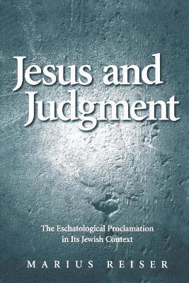 Marius Reiser - Jesus and Judgment, Häftad